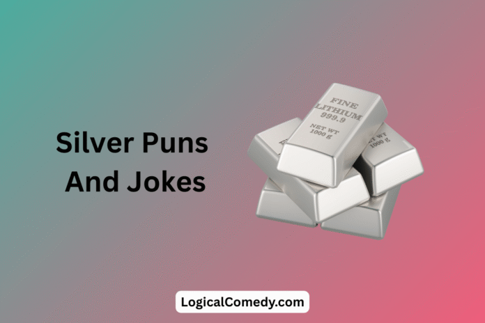 Silver Puns Silver Puns