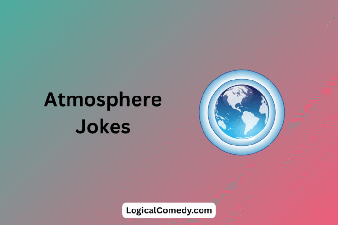 Atmosphere Jokes