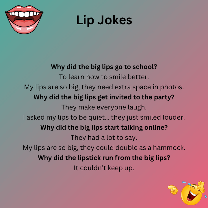 Big Lip Jokes