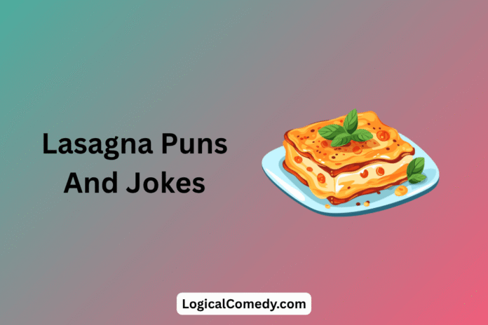 Lasagna Puns Lasagna Puns