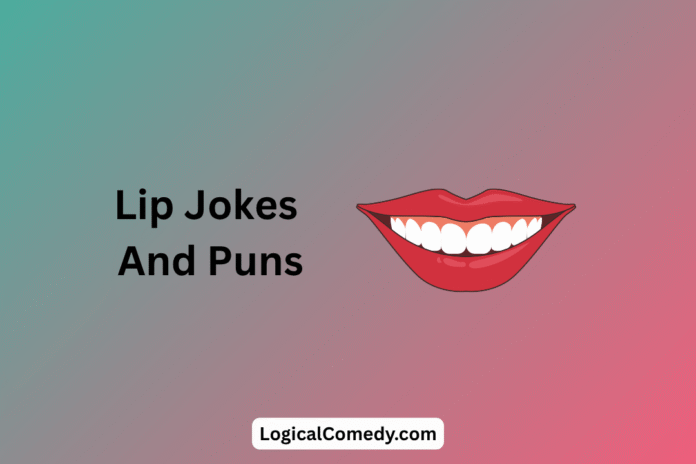 Lip Jokes Lip Jokes