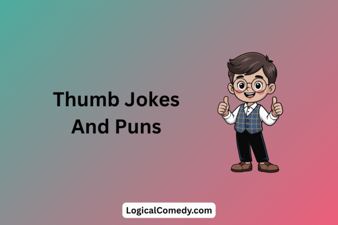 Thumb Jokes Thumb Jokes