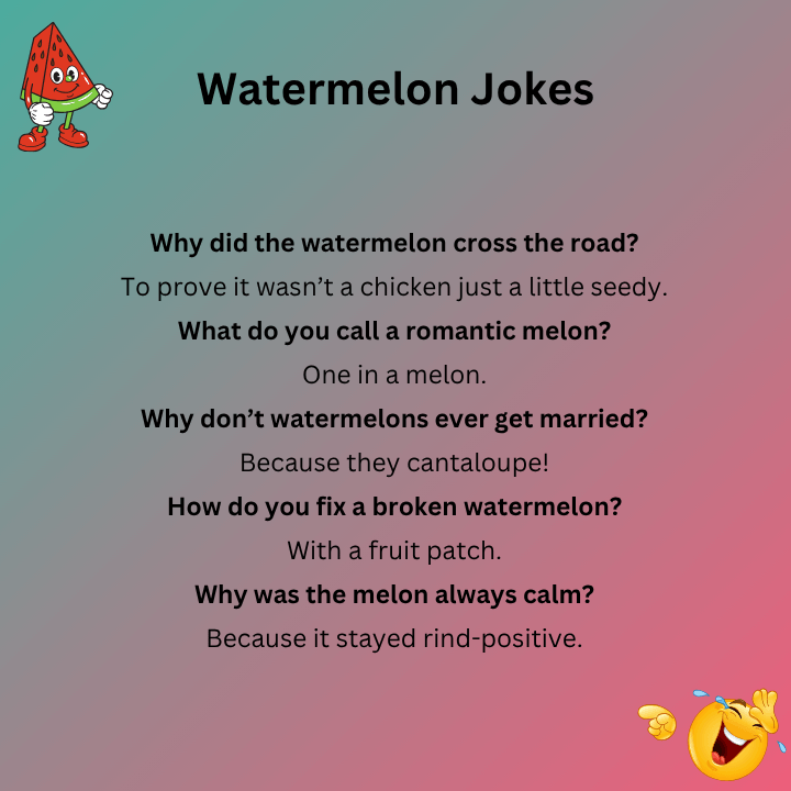 Watermelon Jokes