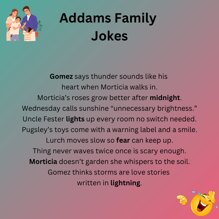 Addams Family Jokes One Liners