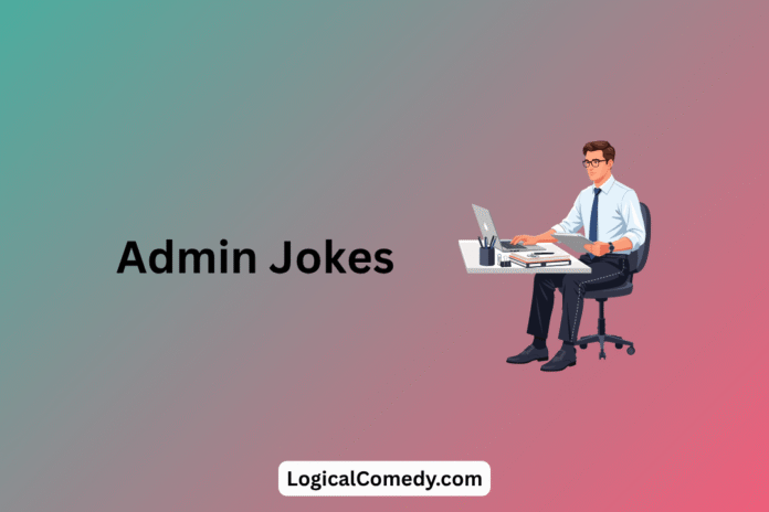 Admin Jokes