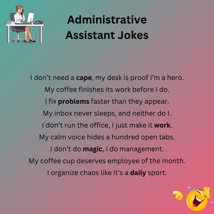 Administrative Assistant Jokes One Liners
