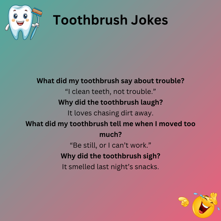 Funny Toothbrush Jokes