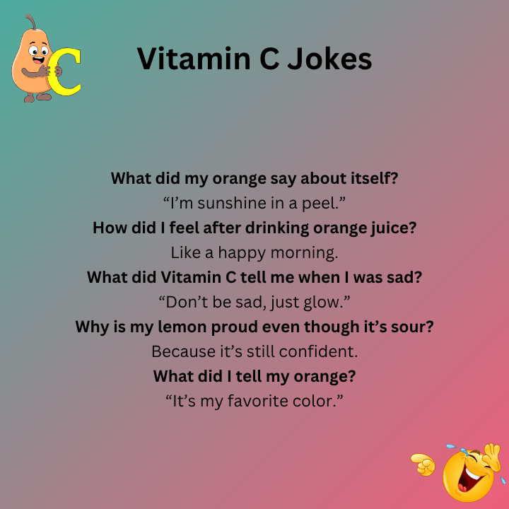 Funny Vitamin C Jokes
