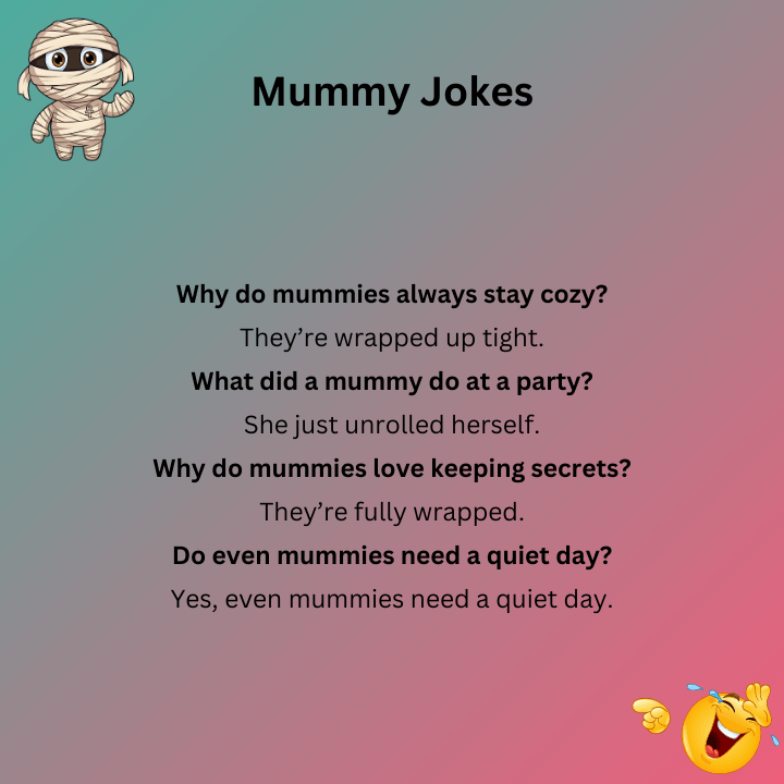 Mummy Jokes