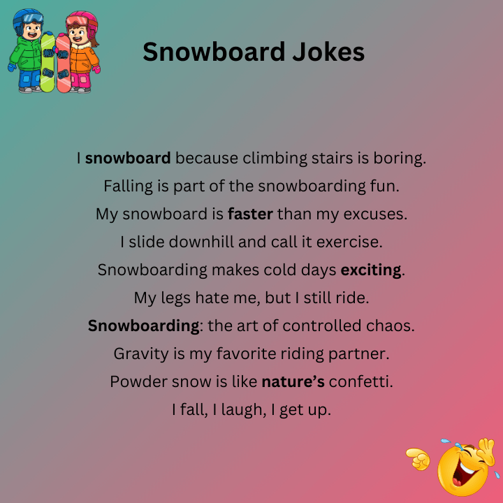 Snowboard Jokes One Liners
