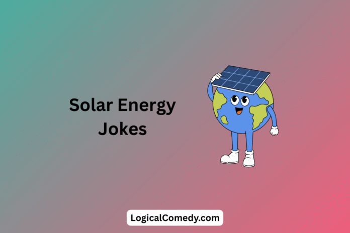 Solar Energy Jokes