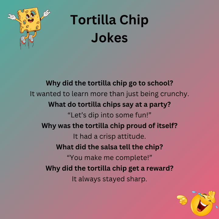 Tortilla Chip Jokes
