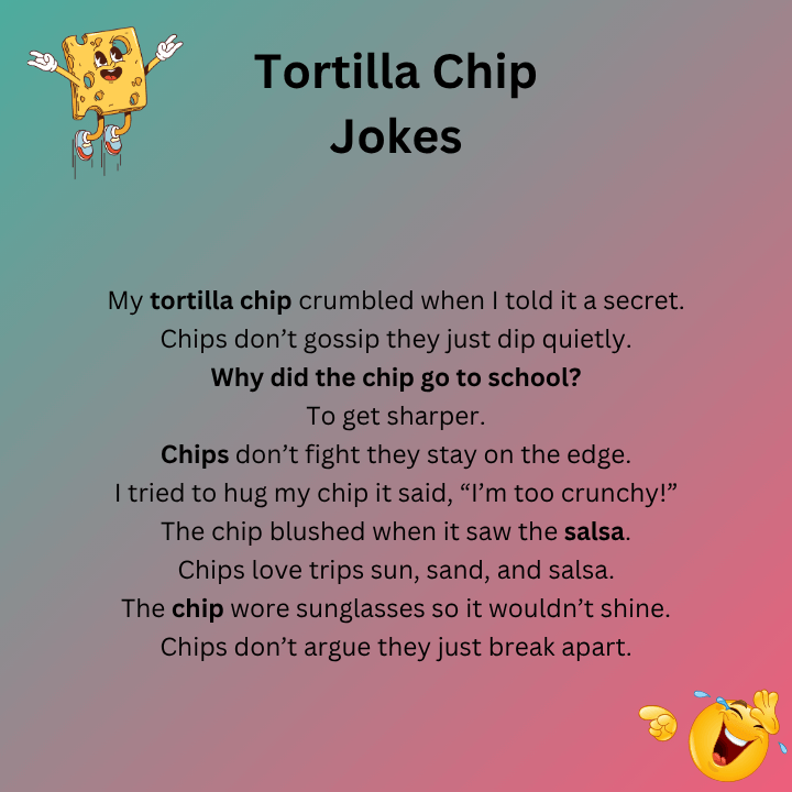 Tortilla Chip Jokes One Liners