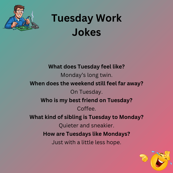 Tuesday Work Jokes