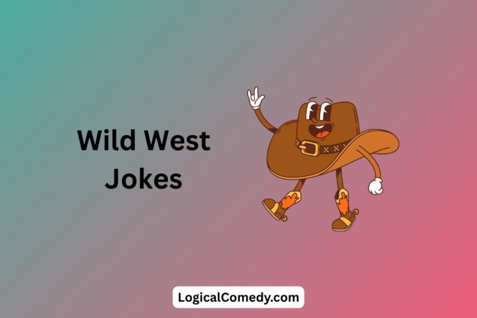 Wild West Jokes