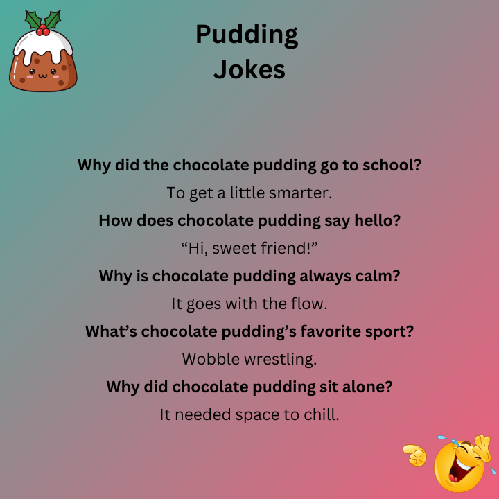 Chocolate Pudding Jokes