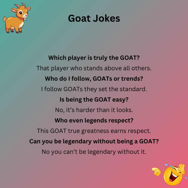 Greatest Of All Time Goat Jokes
