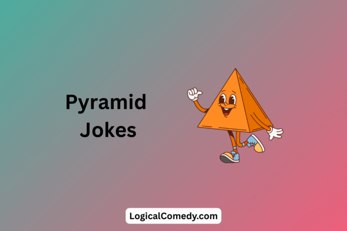 Pyramid Jokes