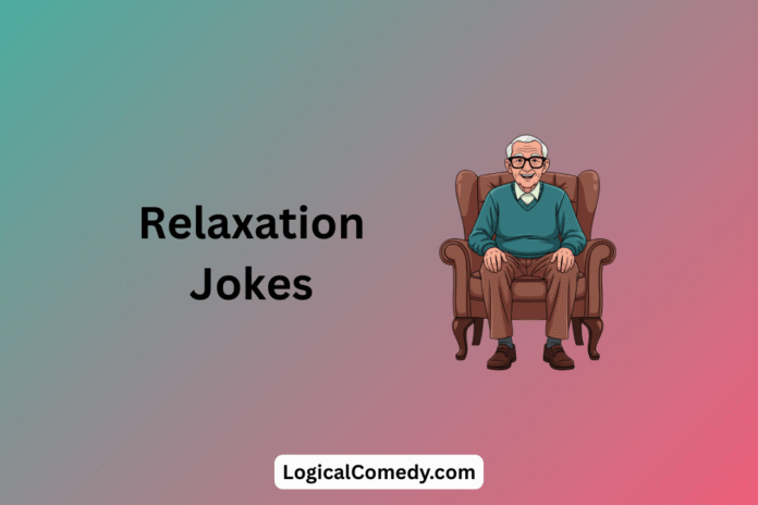 Relaxation Jokes