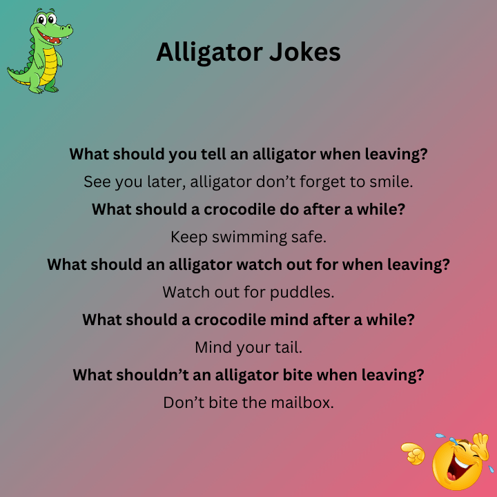 See You Later Alligator Jokes