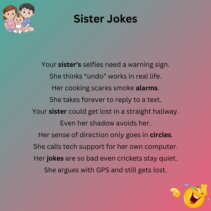 Short Roast Your Sister Jokes