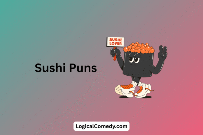 Sushi Puns
