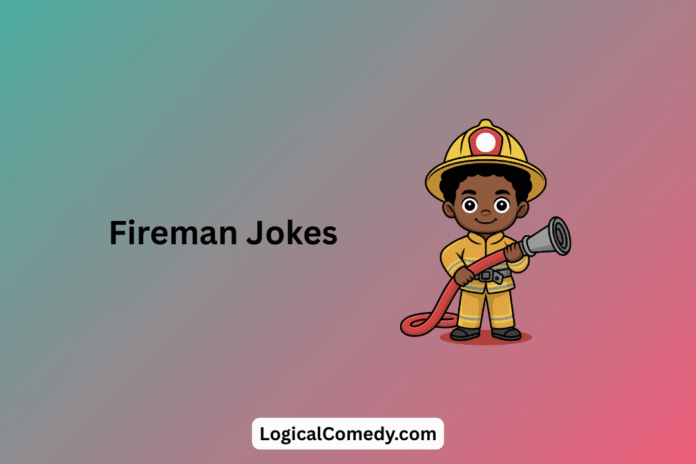 Fireman Jokes