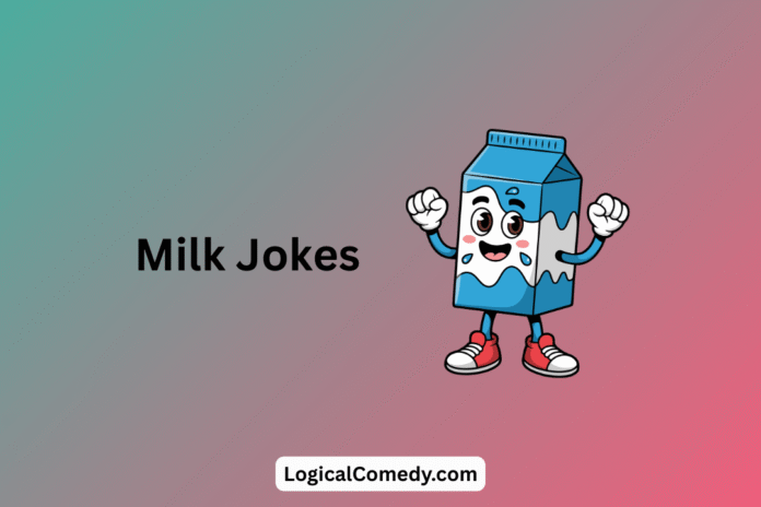 Milk Jokes