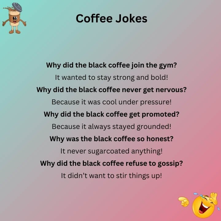 Black Coffee Jokes