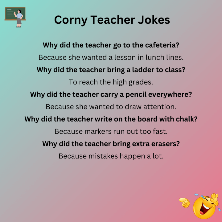 Corny Teacher Jokes