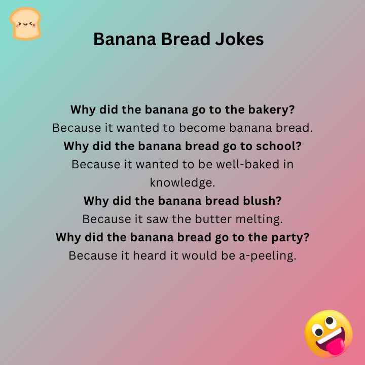 Banana Bread Jokes