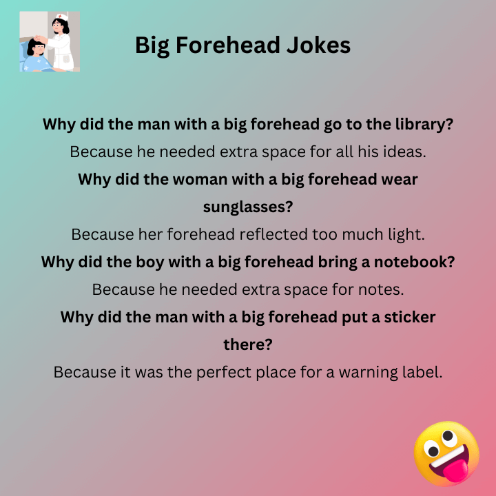 Big Forehead Jokes