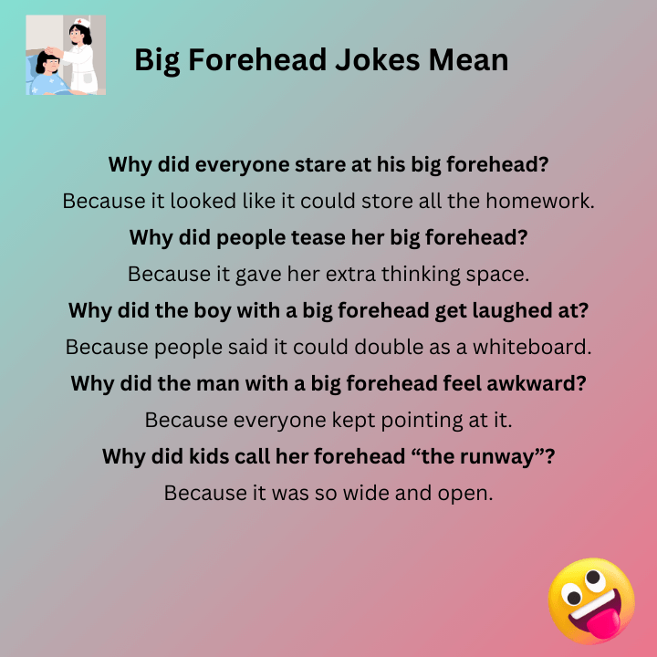 Big Forehead Jokes Mean