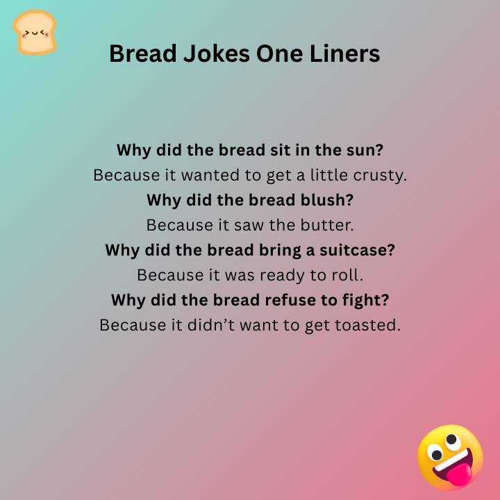 Bread Jokes One Liners