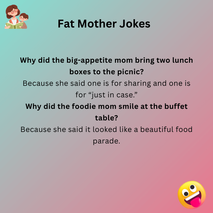 Fat Mother Jokes