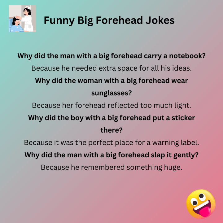 Funny Big Forehead Jokes