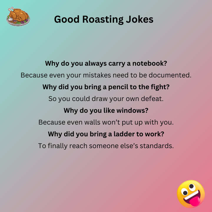 Good Roasting Jokes