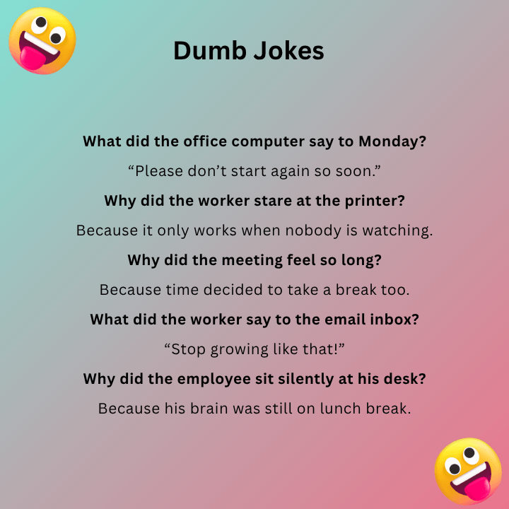 Dumb Jokes For Work