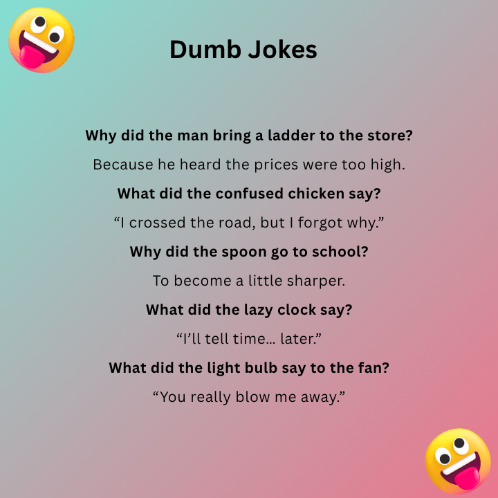 Dumb Jokes That Are Funny