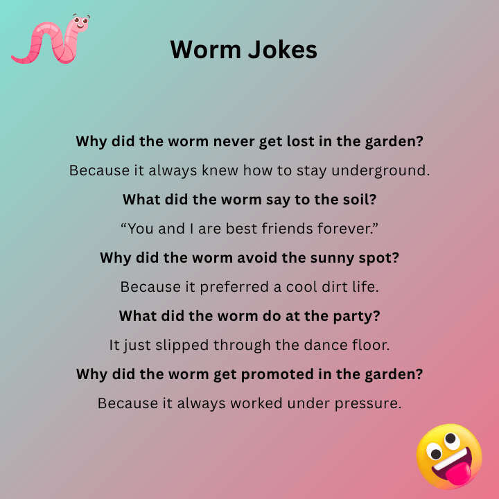 Worm Jokes
